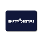An Empty Gesture Gift Card