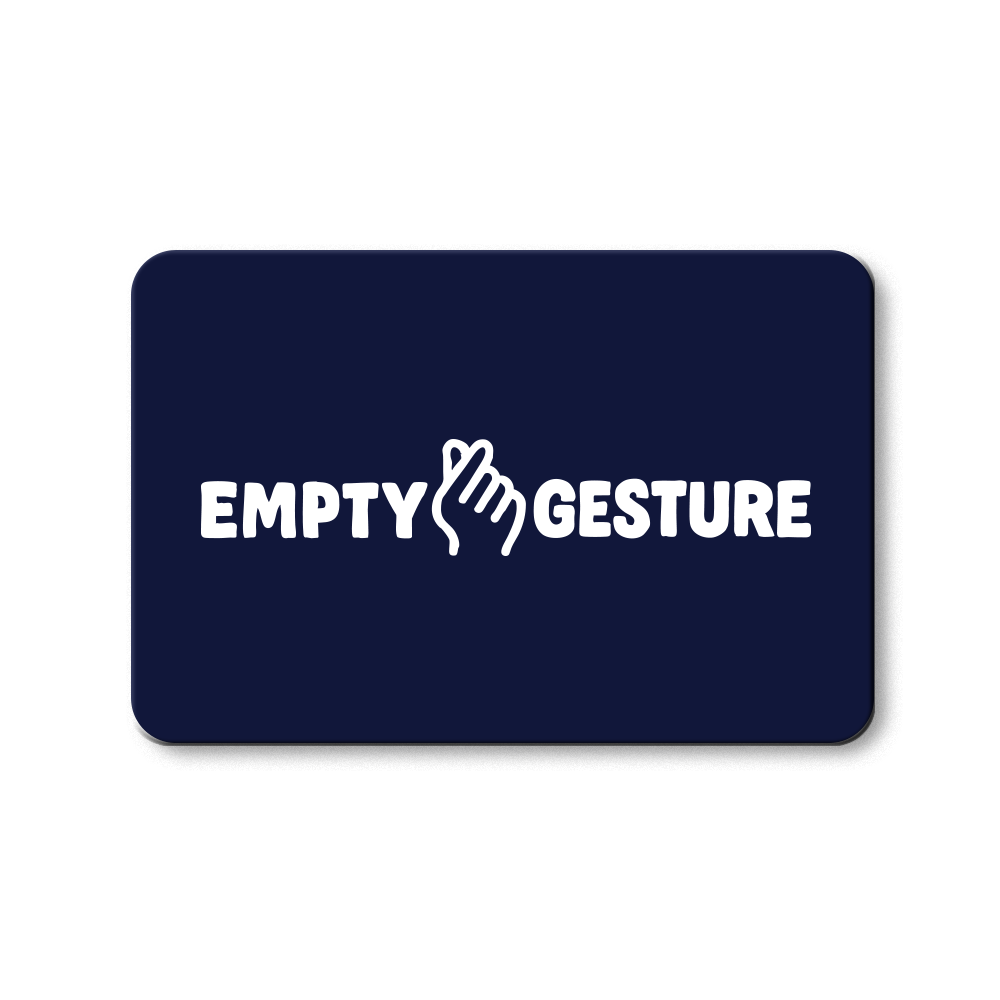 An Empty Gesture Gift Card