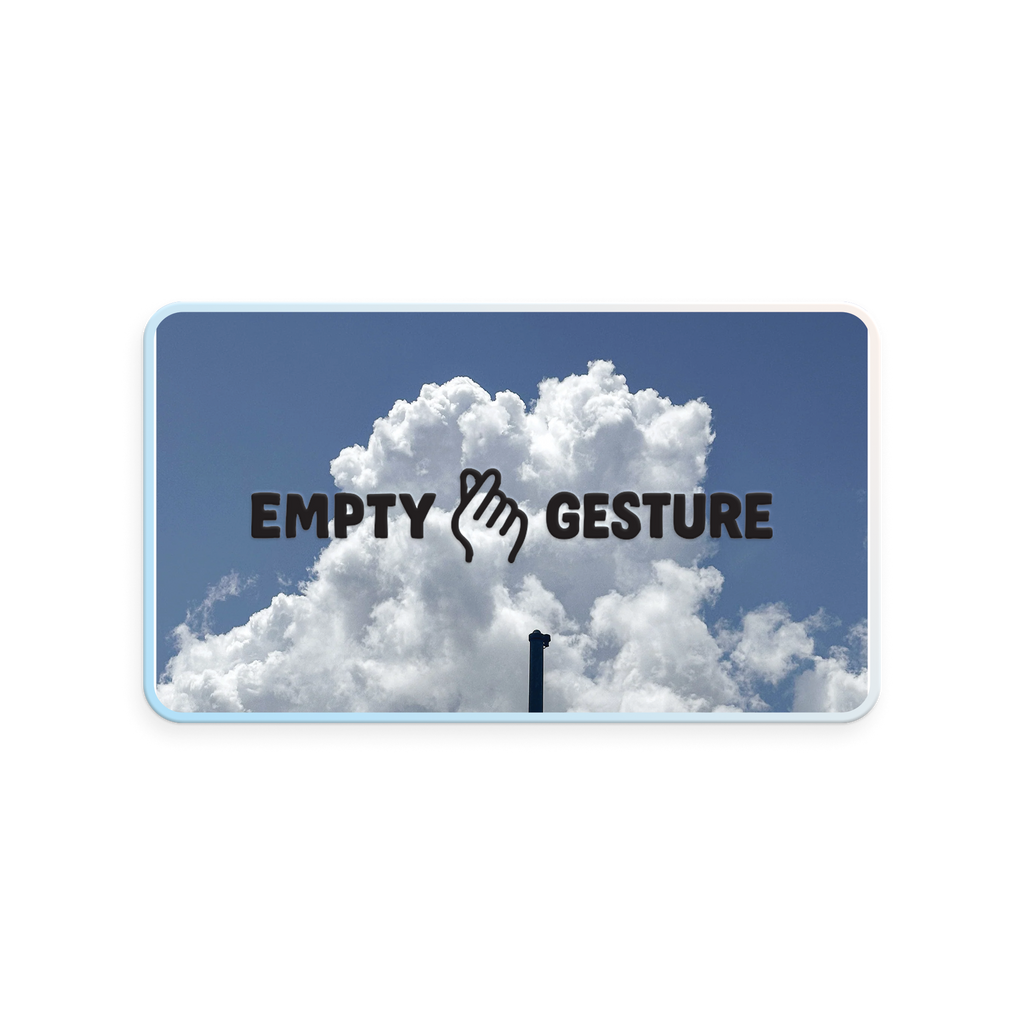 An Empty Gesture Gift Card