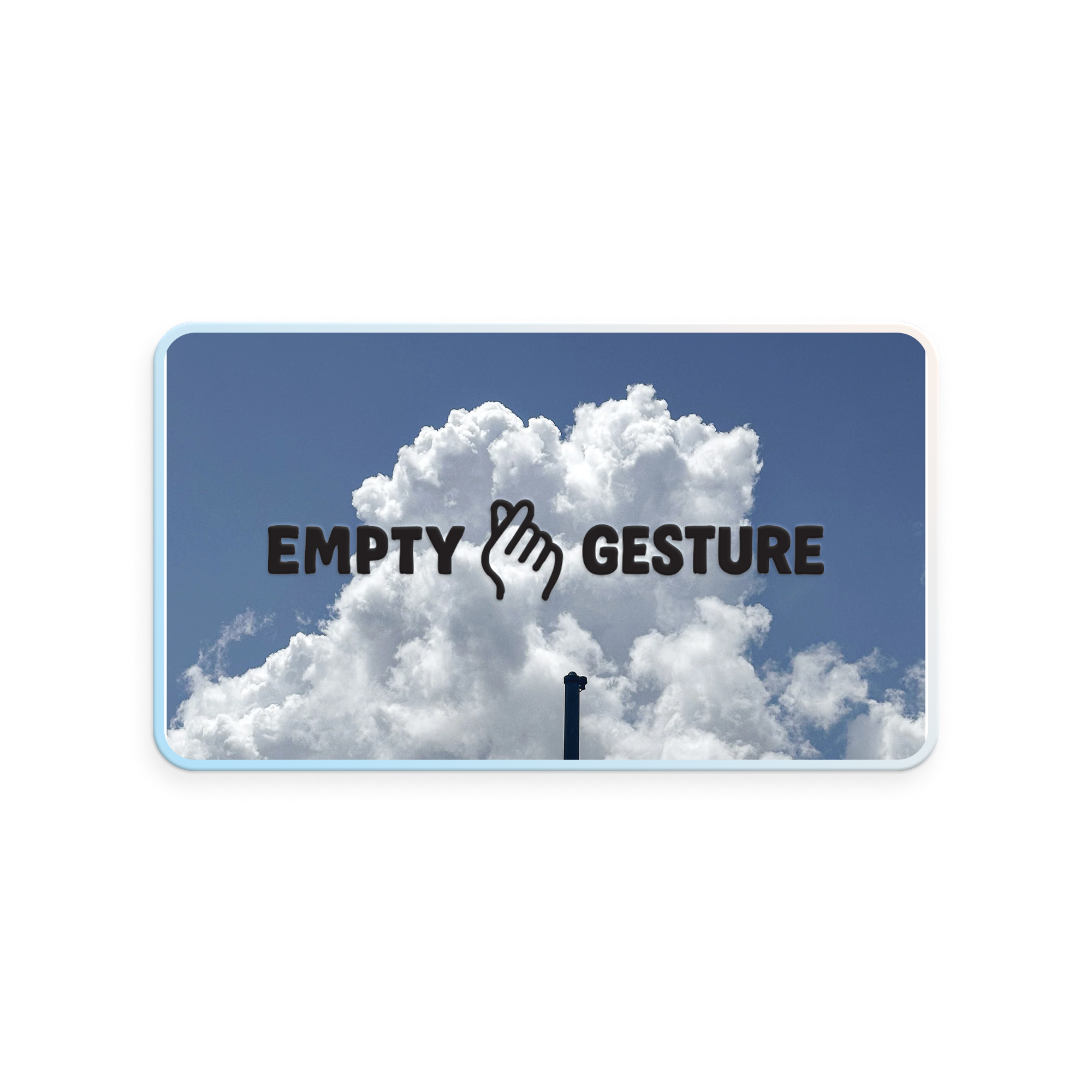 An Empty Gesture Gift Card