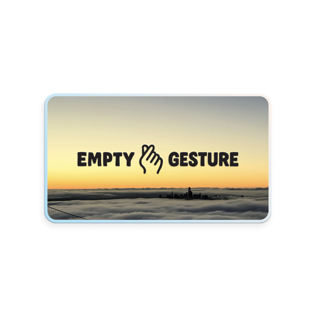 An Empty Gesture Gift Card