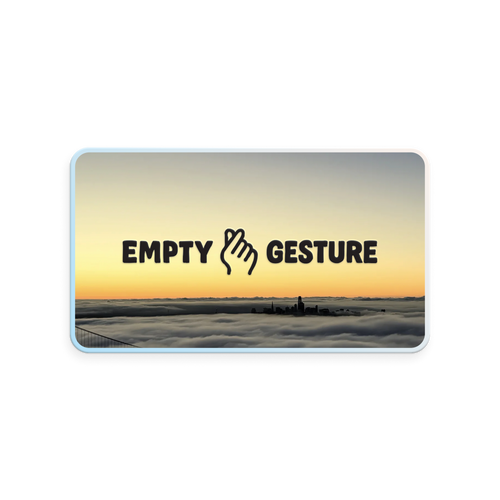 An Empty Gesture Gift Card