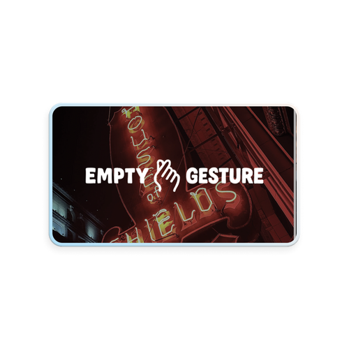 An Empty Gesture Gift Card