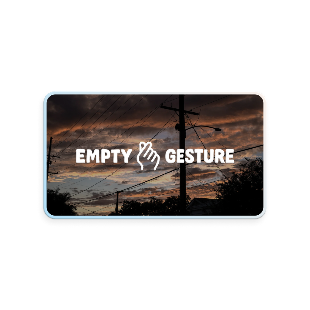 An Empty Gesture Gift Card