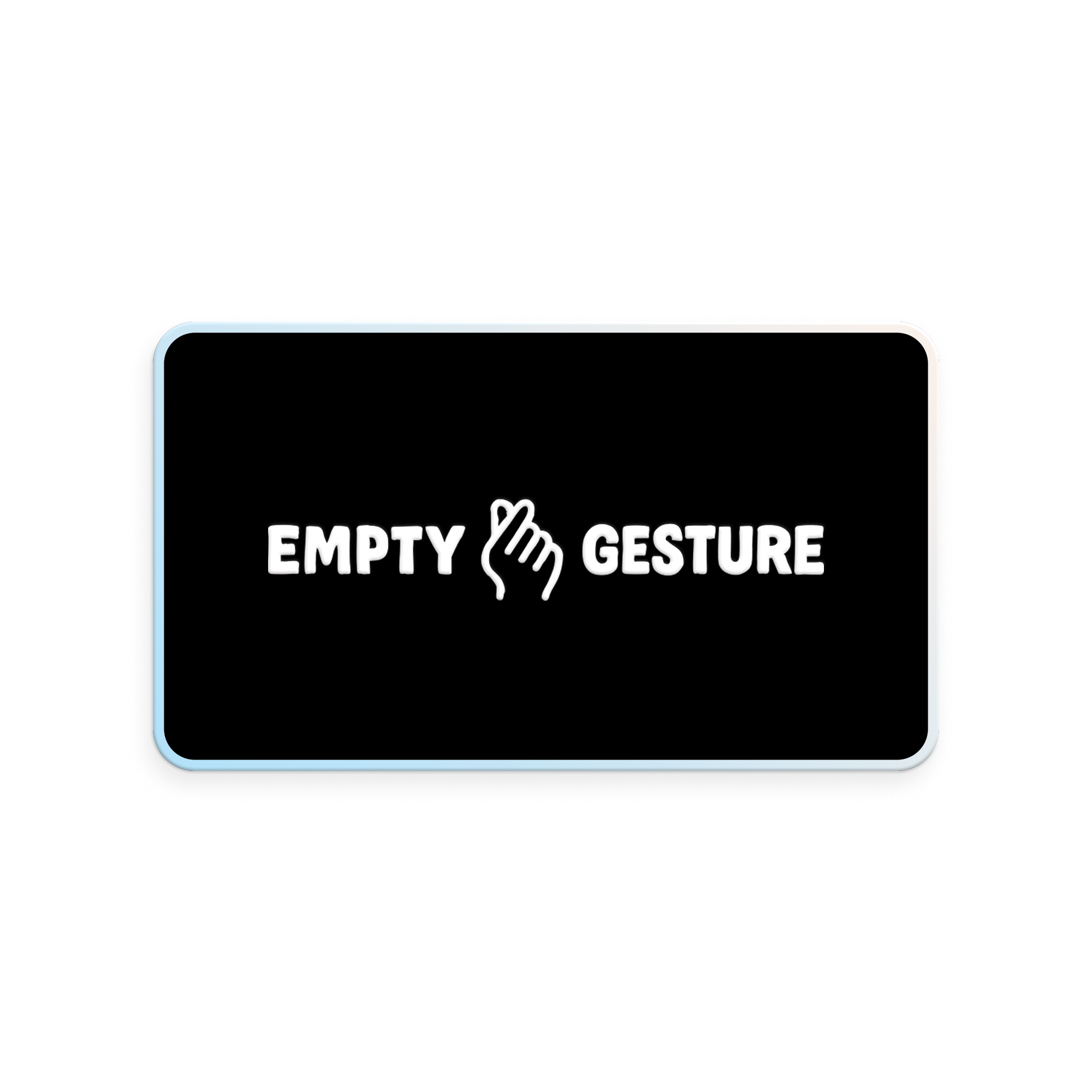 An Empty Gesture Gift Card